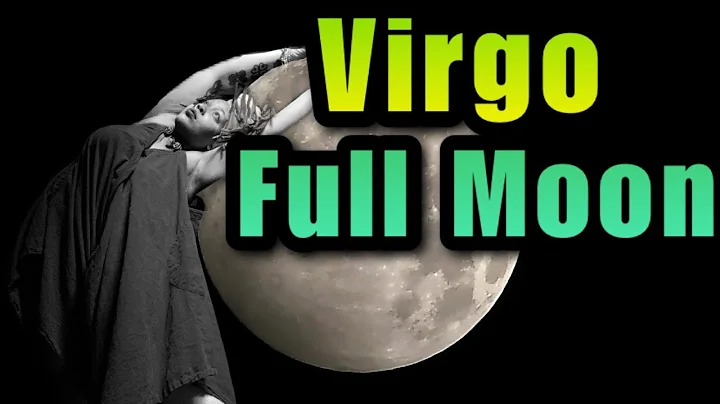 Luna Llena en Virgo: Significado espiritual, energía, qué hacer, cristales, hierbas y MÁS