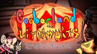 The No Gooders | GooberLand of the Lit Dimwits Individuals (Ft. Mint)