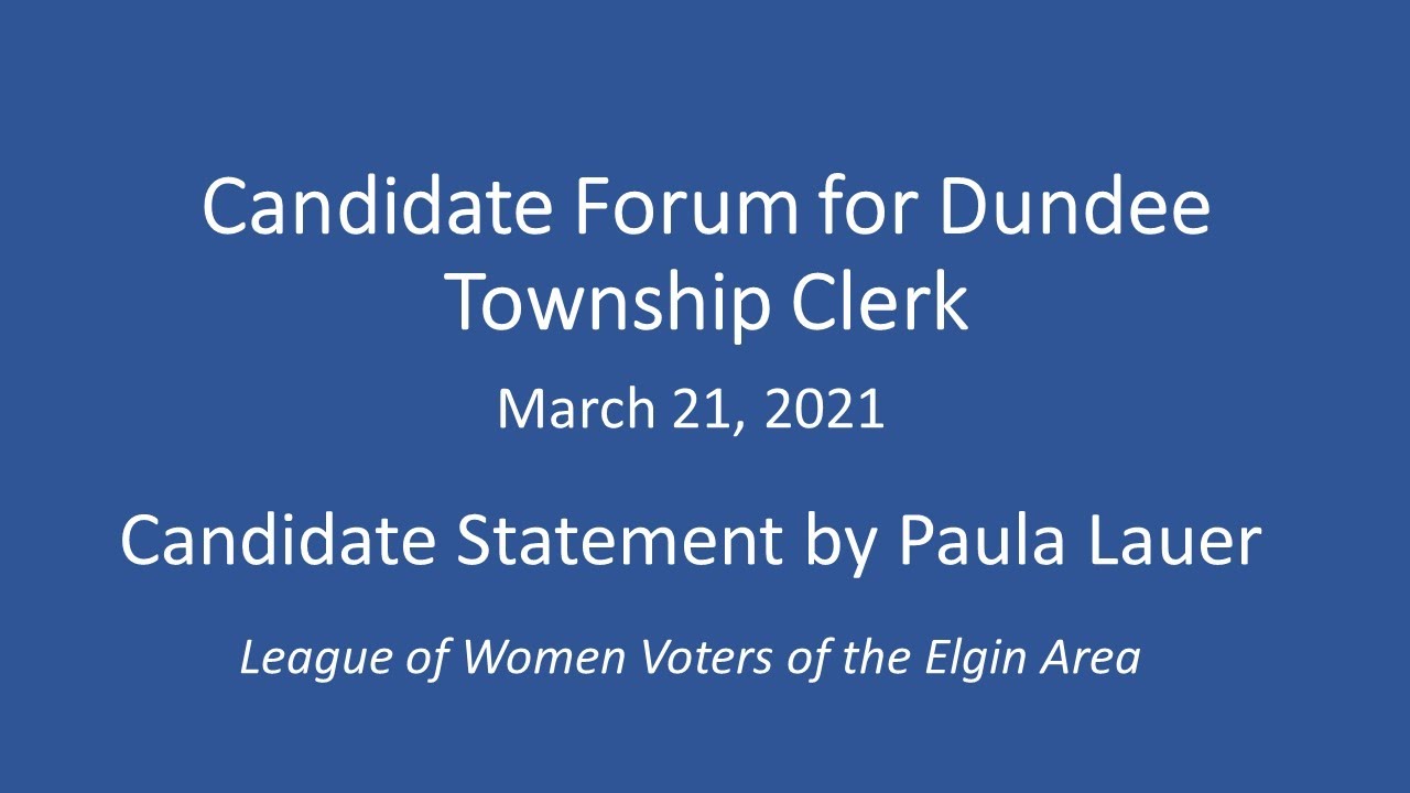 LWVEA Candidate Forum 20210321 for Dundee Township Clerk YouTube