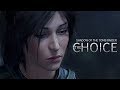 Shadow Of The Tomb Raider | The Choice