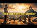 ⚔️ The Lost Warriors of Sardinia | Secrets of the Bronze Giants
