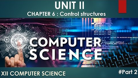 XII CS : CHAPTER 6 #Part2