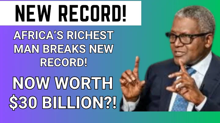 How Africa’s Richest Man is Reaching $30 Billion in Wealth | Dangote Breaks New Record