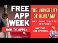 FREE APPLICATION WEEK AT THE UNIVERSITY OF ALABAMA APPLICATION FEE WAIVED How To Apply 2025