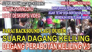 Suara Untuk Dagang Perabotan Rumah Tangga Keliling Versi 3