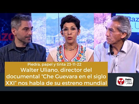 Walter Uliano, director del documental “Che Guevara en el siglo XXI” nos habla de su estreno mundial