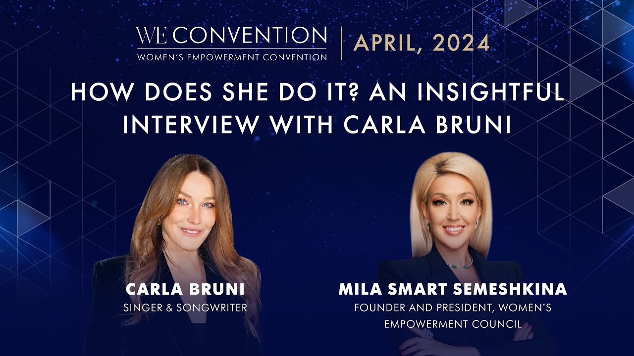 Carla Bruni at WE Convention - How Does She Do It? An Insightful Interview