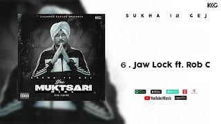 6) Sukha 12 Gej - Jaw Lock ft. Rob C (Audio)