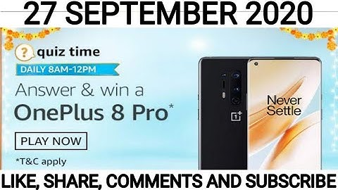 Amazon OnePlus 8 Pro Quiz Answers 27 September 2020