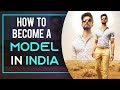 HOW TO BECOME A MODEL | Model Kaisey Bane | Modelling Tips by Indian Male Model Abhinav Mahajan