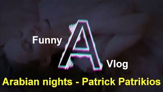 Arabian Nights - Patrick Patrikios