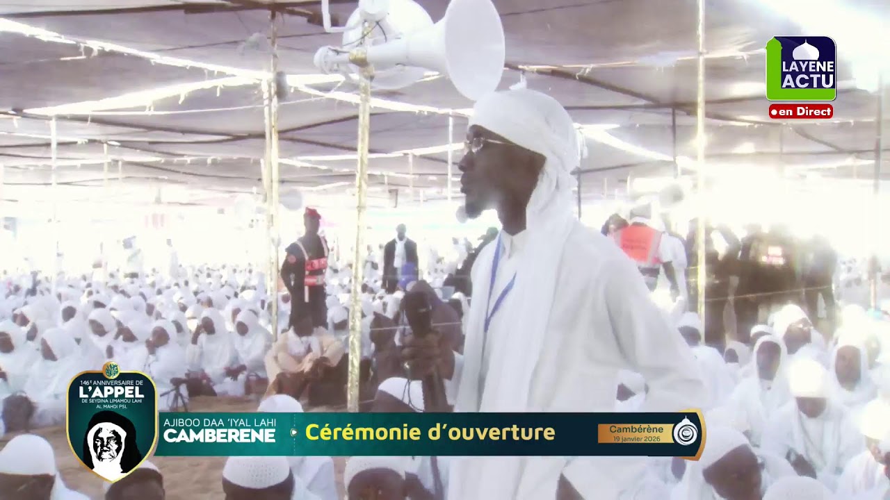 🛑[ DIRECT ] 146é Anniversaire de L’appel de SEYDINA LIMAMOU LAHI AL MAHDI psl - CAMBERENE
