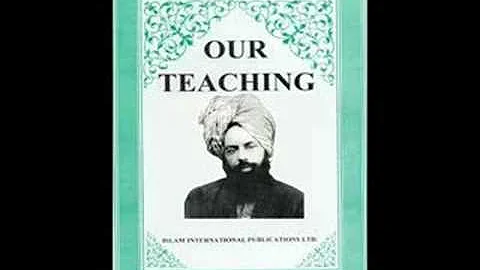 OUR TEACHINGS  (ENGLISH AUDIO BOOK) BY HADHRAT MIRZA GHULAM AHMAD (As)  PART 5/8
