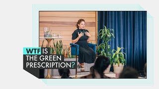 WTF is The Green Prescription? | Nooshin Razani | See Change Sessions