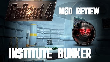 Fallout 4 - Mod Review: Institute Bunker