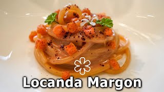 A pranzo alla LOCANDA MARGON, ristorante una stella Michelin ⭐