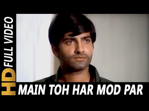 Main Toh Har Mod Par Sad  Mukesh  Chetna 1970 Songs Anil Dhawan Rehana SultanShatrughan Sinha