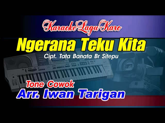 Karaoke Lagu Karo Ngerana Teku Kita Tone Cowok class=