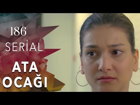 Ata Ocağı (186-cı seriya)