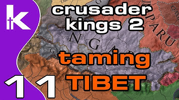 Crusader Kings 2 Jade Dragon Ep 11 | Taming Tibet | Crusader Kings 2 Tibet