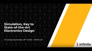 Electronics Webinar: Simulation; Key to State of the Art Electronics Design