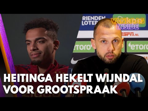 Heitinga hekelt 'jeugdige' Wijndal voor grootspraak: 'Laat het maar eerst zien' | VANDAAG INSIDE