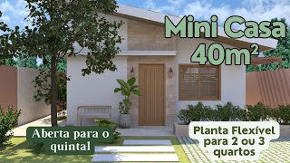 Mini Casa 40m² - Aberta para o quintal - Fácil adaptar mais 2 quartos