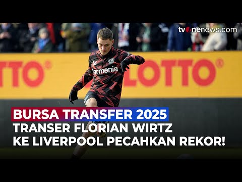 fortuna4d x INTERGOAL88 - Liverpool Resmi Gaet Florian Wirtz, Pecahkan Rekor Transfer Klub Rp2,6 Triliun! | OneNews Bola