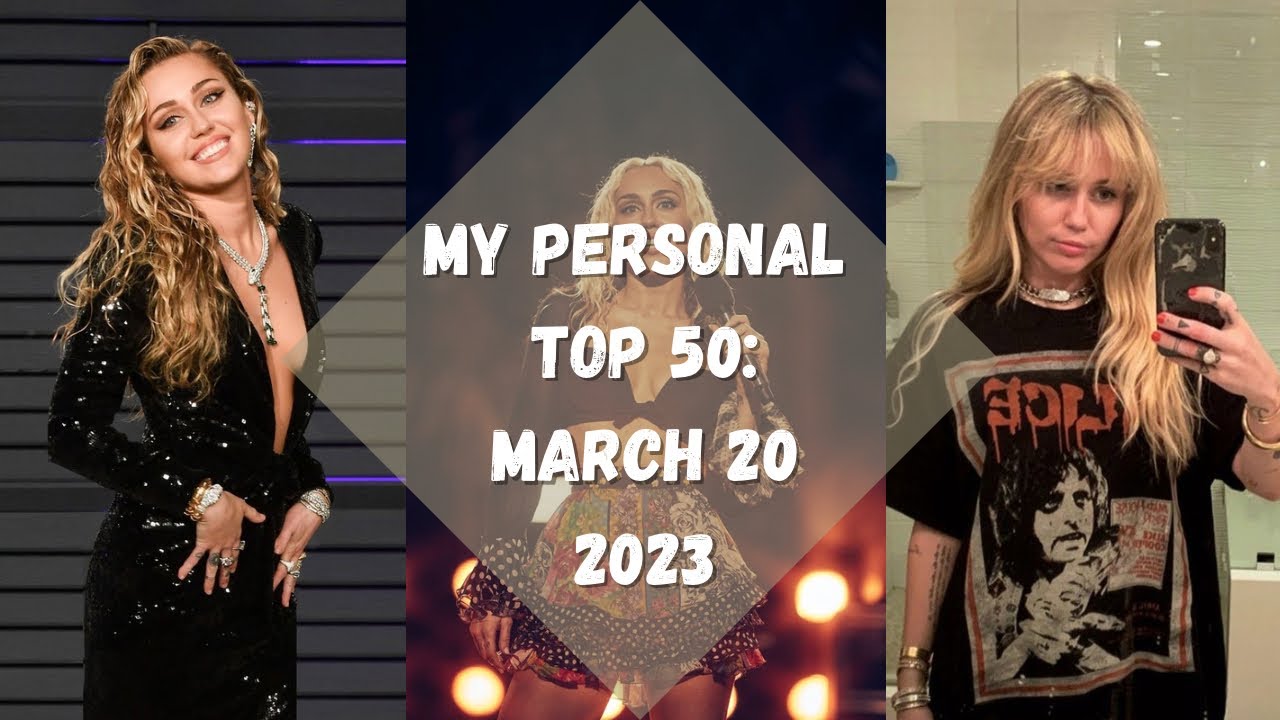 My Personal Top 50: March 20 2023 - YouTube