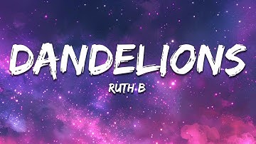 Ruth B. - Dandelions (Lyrics)