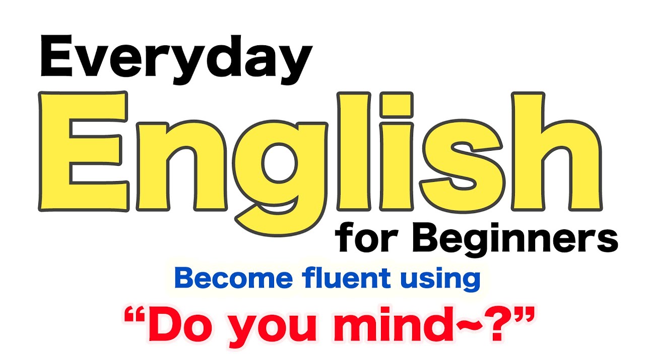 Everyday English for Beginners-Become fluent using 