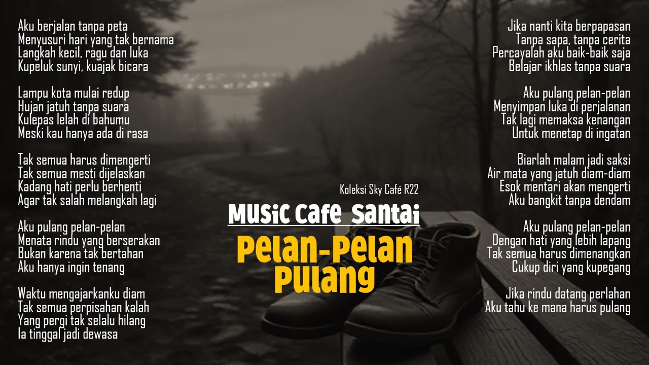 Musik Cafe Senja – Pelan-Pelan Pulang (Santai & Cozy)