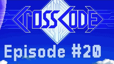 CrossCode Episode #20 Continueing the Quest to do Quests