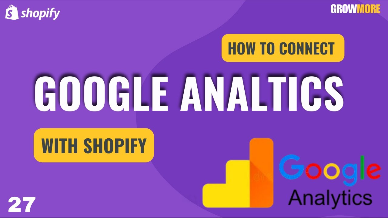 Google analytics how do i link my shopify to google analytics