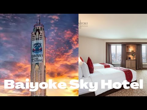Thailand's TALLEST and AFFORDABLE Hotel - Baiyoke Sky Hotel, Bangkok