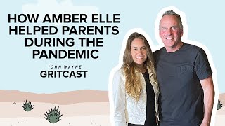 How Amber Elle helped parents during the pandemic - John Wayne Gritcast