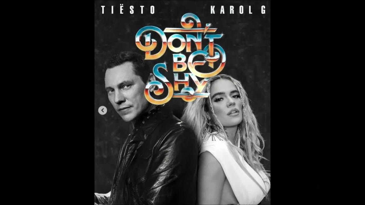Tiesto don t be shy. Tiesto don t be shy. Tiësto karol g. тиесто и кароль джи don't be. Tiësto karol g don't.