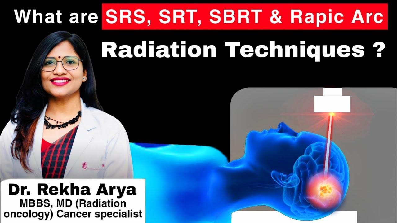 what-are-srs-srt-sbrt-and-rapic-arc-radiation-techniques-youtube
