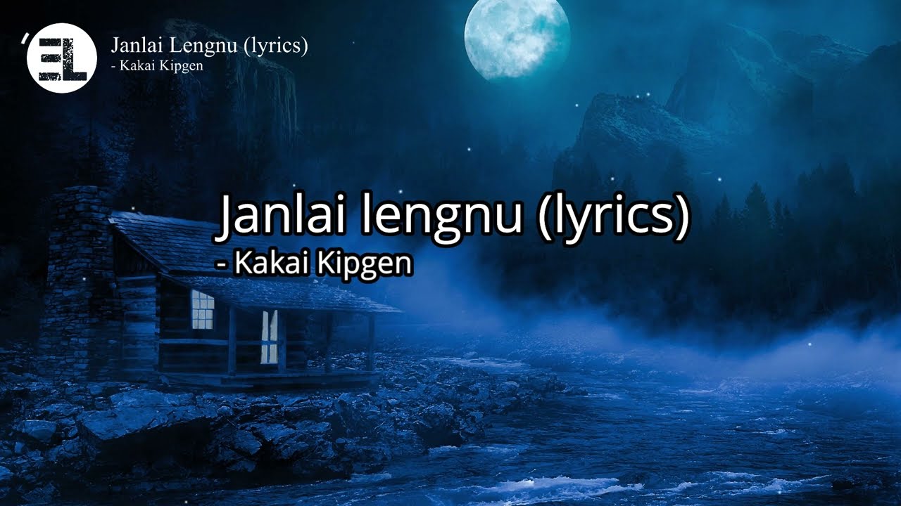 Janlai Lengnu   Kakai Kipgen lyrics