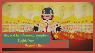 【Ezuzu】Boy and Girl Chameleon Symptom「English Cover」