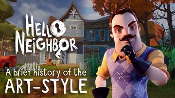 A Brief History of the Artstyle (Hello Neighbor)