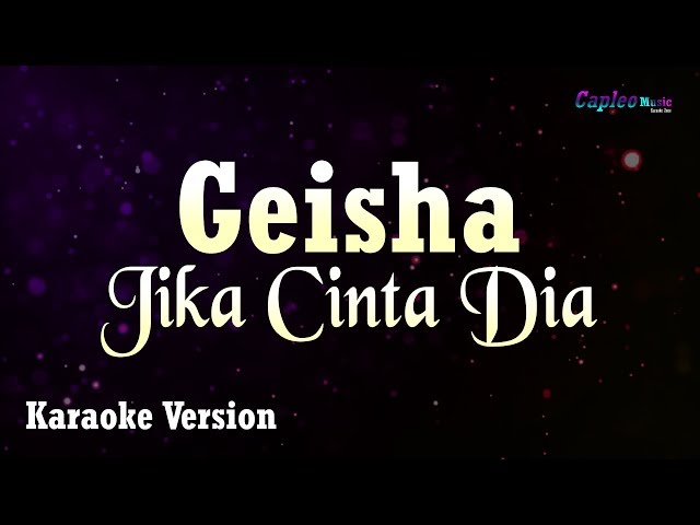Geisha - Jika Cinta Dia (Karaoke Version) class=