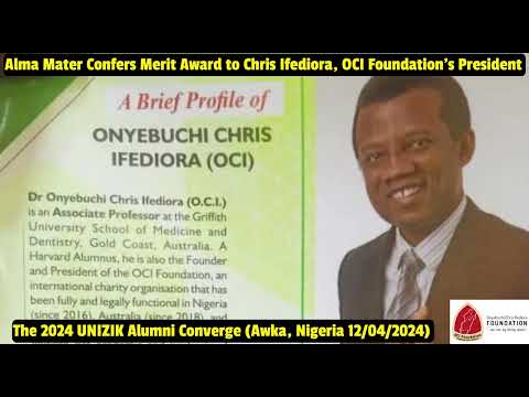 Alma Mater Merit Award to OCI Foundation’s President: 2024 Alumni Converge (Awka, Nigeria; 12/4/24)