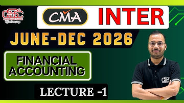 CMA INTER FINANCIAL ACCOUNTING LECTURE 1 | Dr.SHIVAM GUPTA | CMA  INTER NEW BATCH JUNE/DEC 26