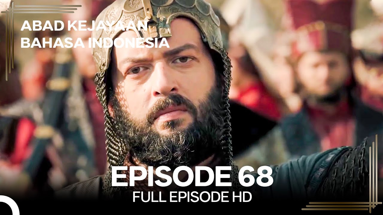 Abad Kejayaan Episode 68 (Bahasa Indonesia)