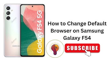 How to Change Default Browser on Samsung Galaxy F54 2024 🔥 (EASY Step-by-Step Guide) 🤯