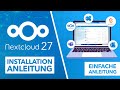 Nextcloud 27 hub 5 installation  einfache anleitung inkl domain  ssl auf linux server