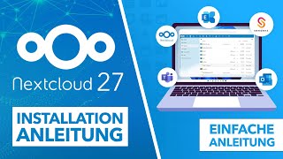 Nextcloud 27 (Hub 5) Installation - Einfache Anleitung inkl. Domain & SSL auf Linux Server
