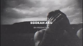 Egokah Aku - Wali | Slowed Vers | by Rh-Production