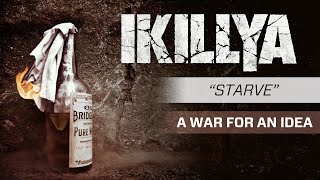 Ikillya - Starve Official Album Stream